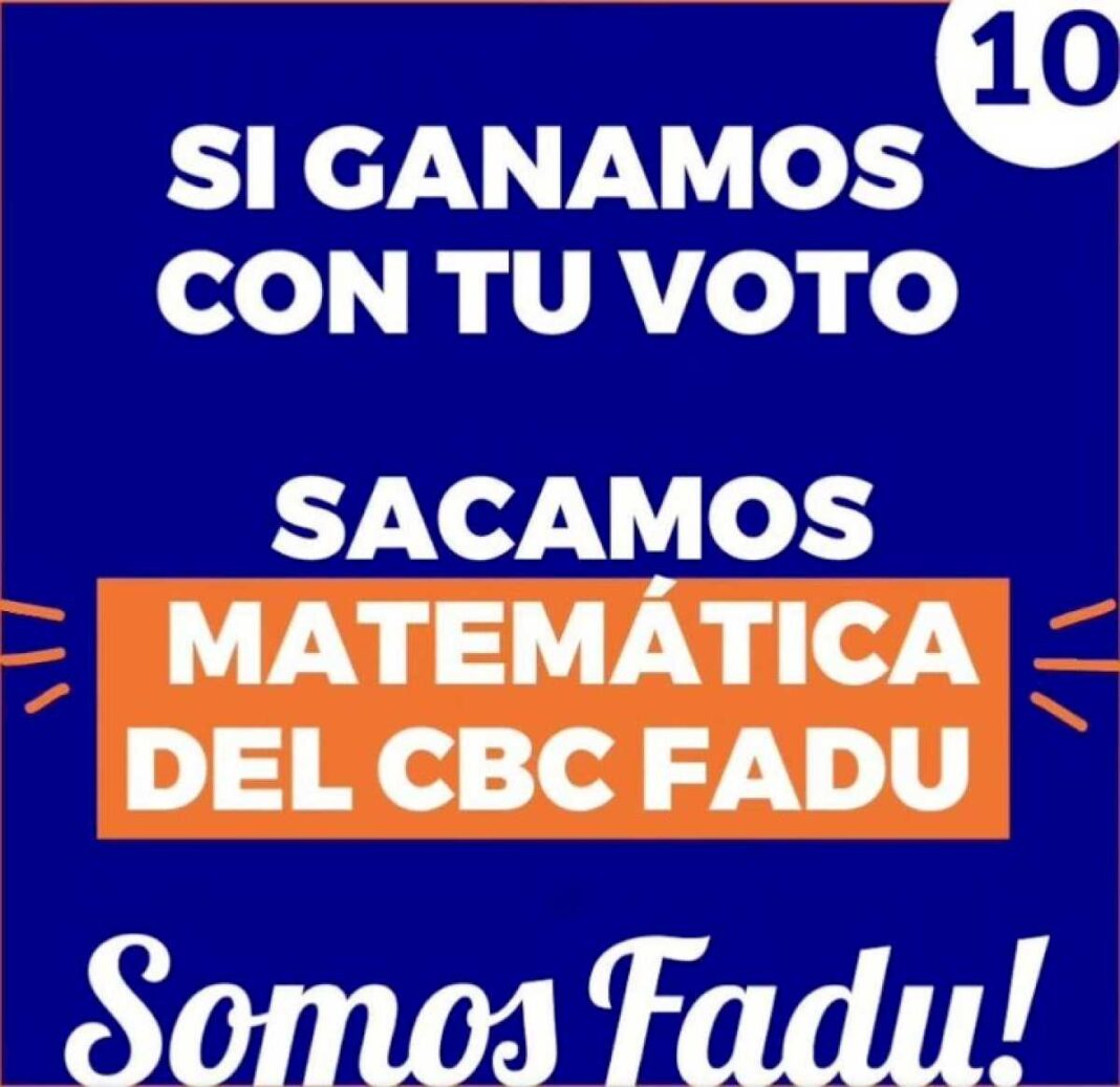 polemica-promesa-de-campana-en-la-uba:-una-lista-estudiantil-quiere-sacar-matematica-del-cbc-de-arquitectura